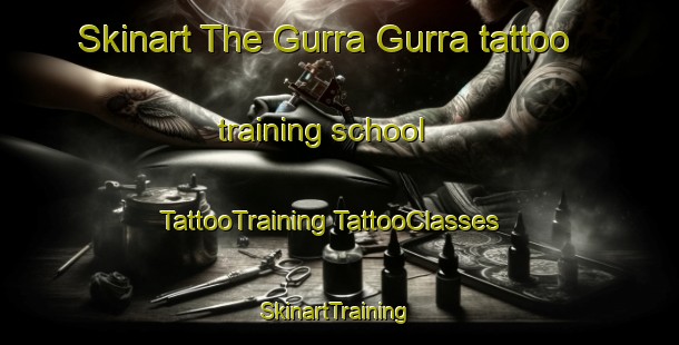 Skinart The Gurra Gurra tattoo training school | #TattooTraining #TattooClasses #SkinartTraining-Australia