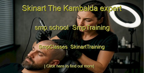 Skinart The Kambalda expert smp school | SmpTraining | SmpClasses | SkinartTraining-Australia