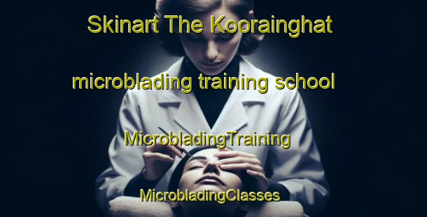 Skinart The Koorainghat microblading training school | MicrobladingTraining | MicrobladingClasses | SkinartTraining-Australia