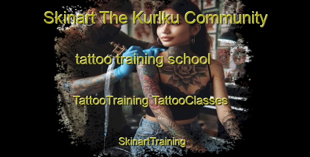 Skinart The Kurlku Community tattoo training school | #TattooTraining #TattooClasses #SkinartTraining-Australia