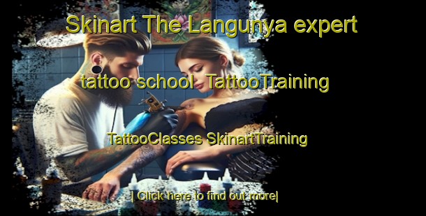 Skinart The Langunya expert tattoo school | #TattooTraining #TattooClasses #SkinartTraining-Australia