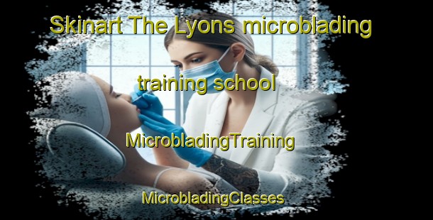 Skinart The Lyons microblading training school | MicrobladingTraining | MicrobladingClasses | SkinartTraining-Australia