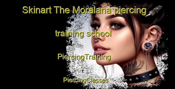 Skinart The Moralana piercing training school | PiercingTraining | PiercingClasses | SkinartTraining-Australia