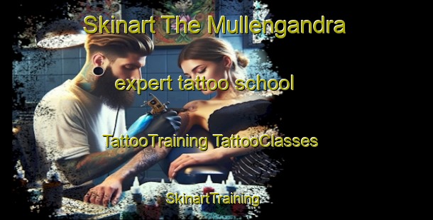 Skinart The Mullengandra expert tattoo school | #TattooTraining #TattooClasses #SkinartTraining-Australia