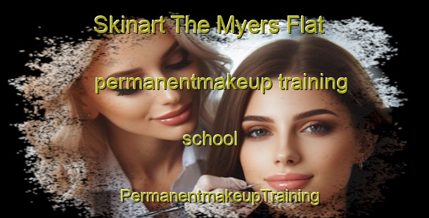 Skinart The Myers Flat permanentmakeup training school | PermanentmakeupTraining | PermanentmakeupClasses | SkinartTraining-Australia
