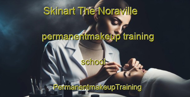 Skinart The Noraville permanentmakeup training school | PermanentmakeupTraining | PermanentmakeupClasses | SkinartTraining-Australia