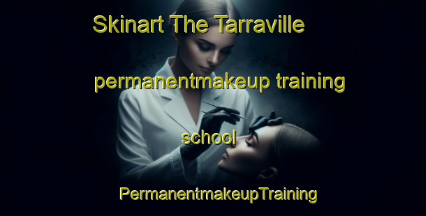Skinart The Tarraville permanentmakeup training school | PermanentmakeupTraining | PermanentmakeupClasses | SkinartTraining-Australia