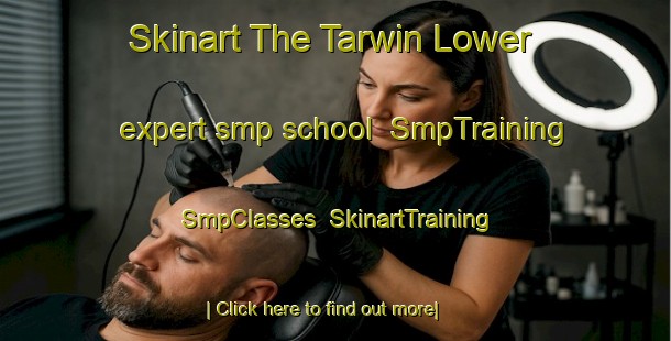 Skinart The Tarwin Lower expert smp school | SmpTraining | SmpClasses | SkinartTraining-Australia