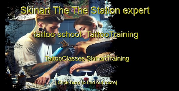 Skinart The The Station expert tattoo school | #TattooTraining #TattooClasses #SkinartTraining-Australia