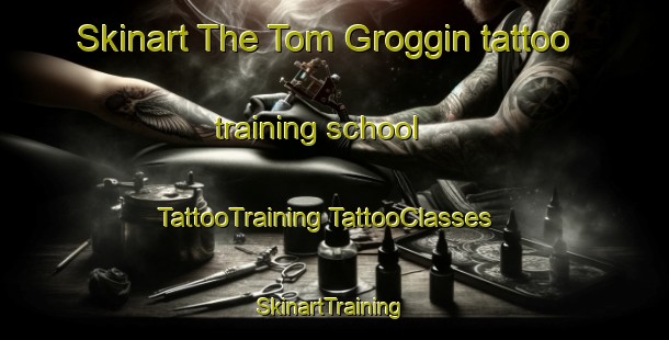 Skinart The Tom Groggin tattoo training school | #TattooTraining #TattooClasses #SkinartTraining-Australia