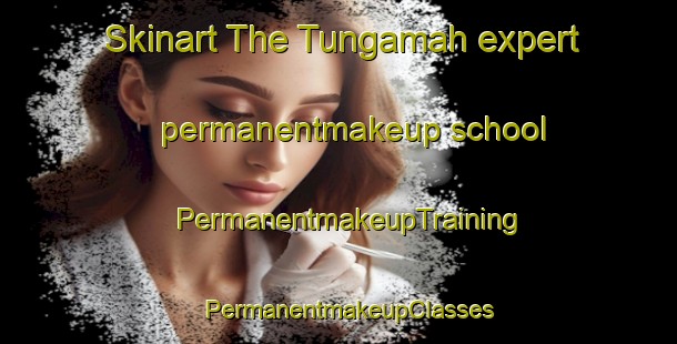 Skinart The Tungamah expert permanentmakeup school | PermanentmakeupTraining | PermanentmakeupClasses | SkinartTraining-Australia