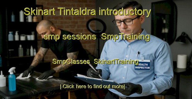 Skinart Tintaldra introductory smp sessions | SmpTraining | SmpClasses | SkinartTraining-Australia