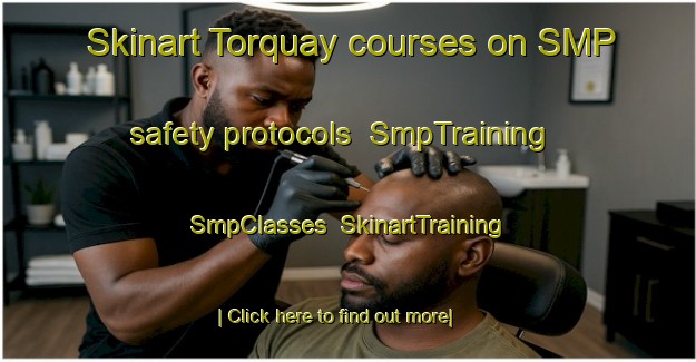 Skinart Torquay courses on SMP safety protocols | SmpTraining | SmpClasses | SkinartTraining-Australia