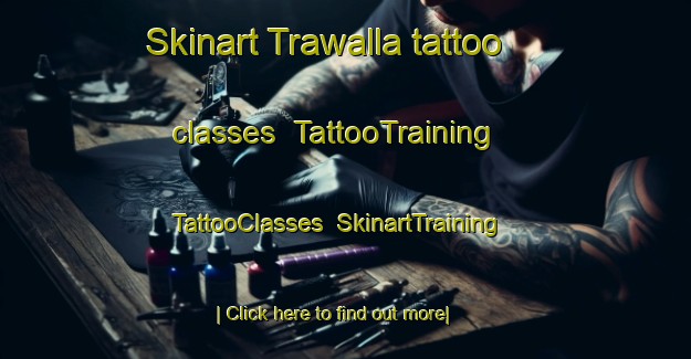 Skinart Trawalla tattoo classes | TattooTraining | TattooClasses | SkinartTraining-Australia