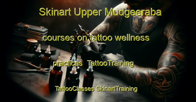 Skinart Upper Mudgeeraba courses on tattoo wellness practices | #TattooTraining #TattooClasses #SkinartTraining-Australia