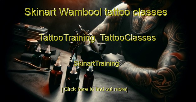 Skinart Wambool tattoo classes | TattooTraining | TattooClasses | SkinartTraining-Australia