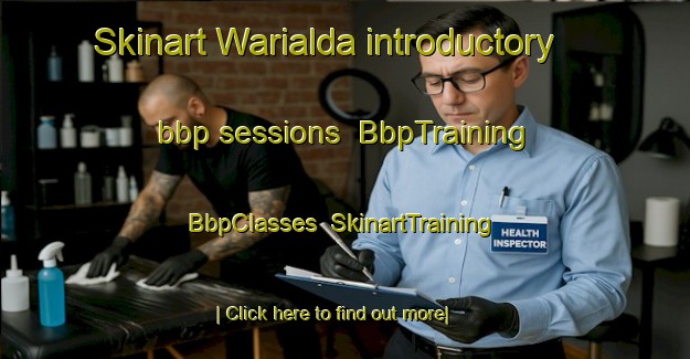 Skinart Warialda introductory bbp sessions | BbpTraining | BbpClasses | SkinartTraining-Australia