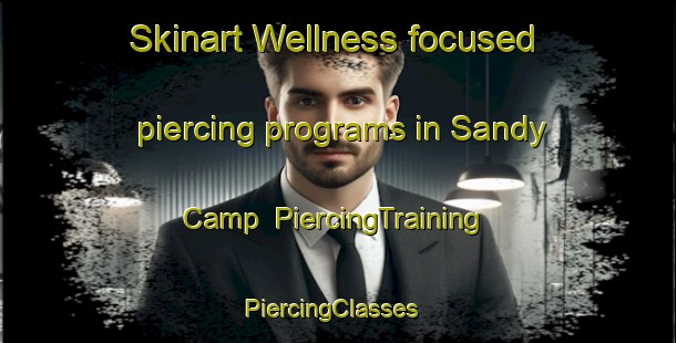 Skinart Wellness-focused piercing programs in Sandy Camp | PiercingTraining | PiercingClasses | SkinartTraining-Australia