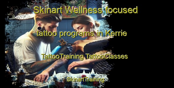 Skinart Wellness-focused tattoo programs in Kerrie | #TattooTraining #TattooClasses #SkinartTraining-Australia